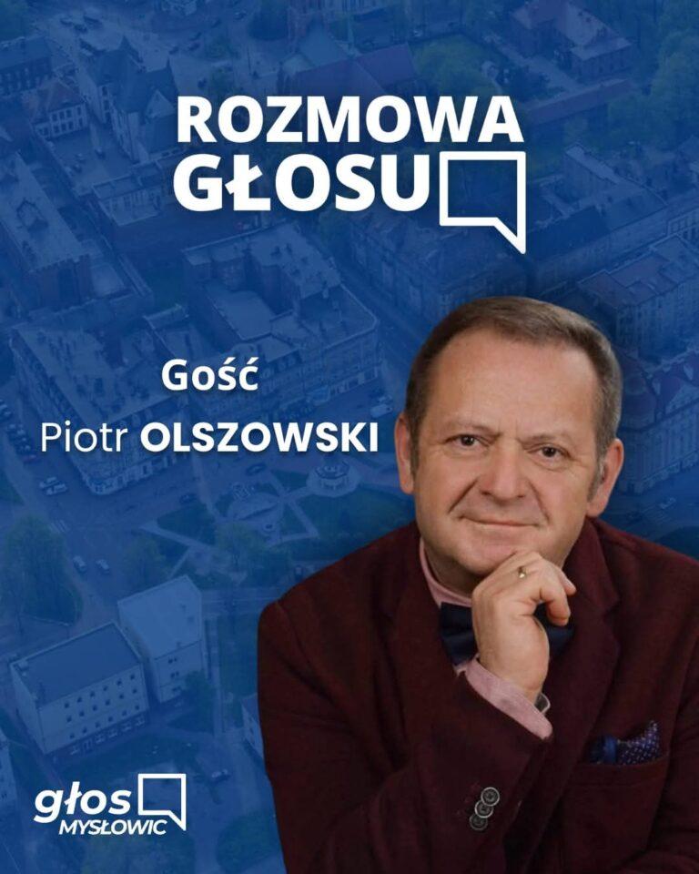 Wywiad z Piotrem Olszowskim – prezesem naszej organizacji – dla Głosu Mysłowic