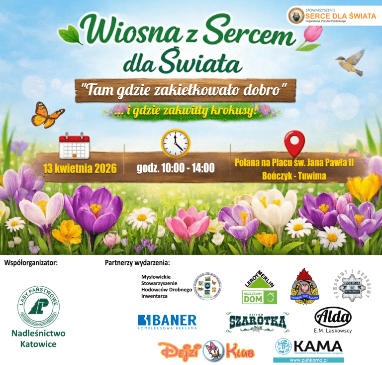 Wiosna z Sercem dla Świata „Tam, gdzie Zakiełkowało Dobro” …i gdzie zakwitły zasadzone przez Was krokusy